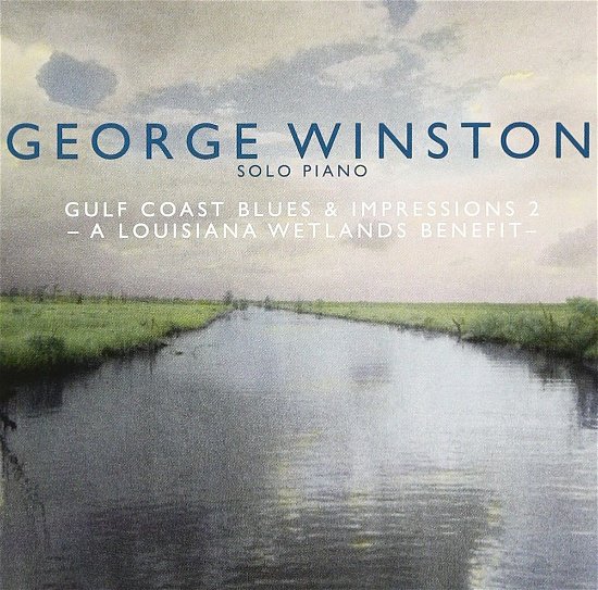 Cover for George Winston · Gulf Coast Blues &amp; Impressions 2 (CD) (2012)