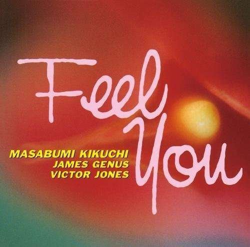 Cover for Masabumi Kikuchi · Feel You (CD) [Remastered edition] (2015)