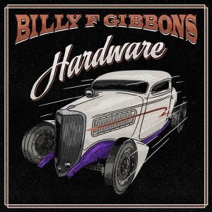 Cover for Billy F Gibbons · Hardware (CD) [Japan Import edition] (2021)