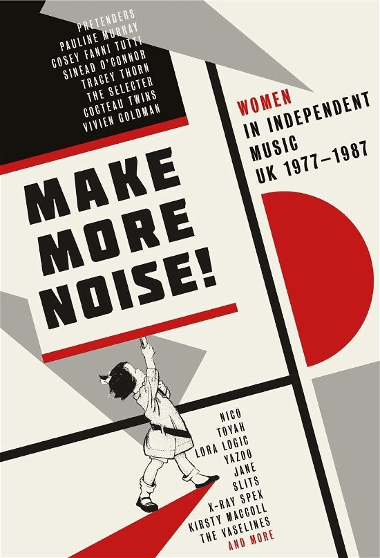 Make More Noise ~  Women in Independent Music UK 1977-1987: 4cd/hardback Book Boxset - V/A - Musik - CHERRY RED - 5013929109902 - 25. september 2020