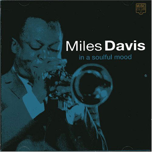 Cover for Miles Davis · In a Soulful Mood (CD) (2007)