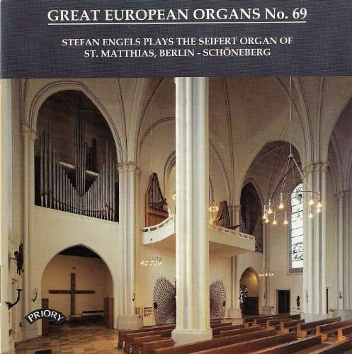 Stefan Engels · Great European Organs No. 69: St. Matthias. Berlin - Schoneberg (CD) (2018)