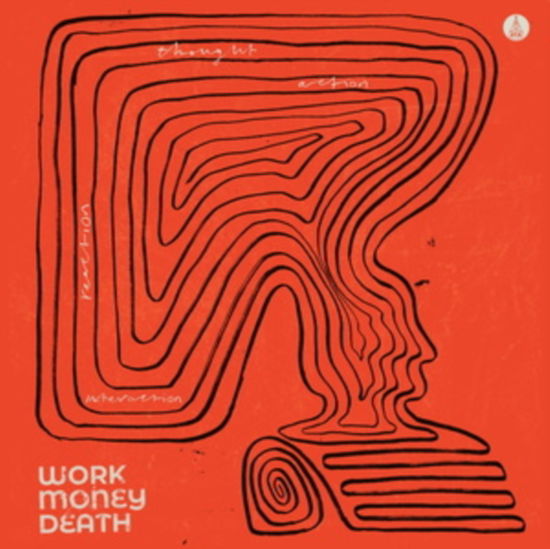 Thought Action Reaction Interaction - Work Money Death - Music - ATA - 5050580790902 - March 28, 2025