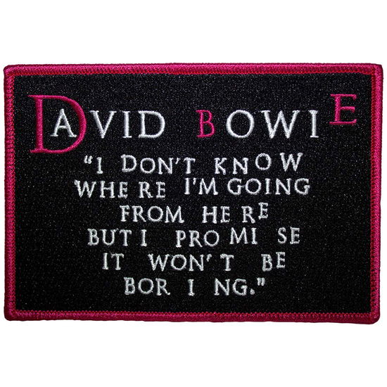 Cover for David Bowie · David Bowie Woven Patch: I Don’t Know Where I'm Going (Patch) (2024)