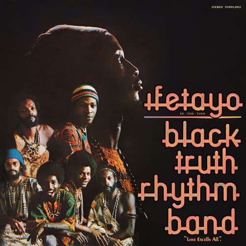 Ifetayo - Black Truth Rhythm Band - Music - SOUNDWAY - 5060091550902 - June 22, 2018