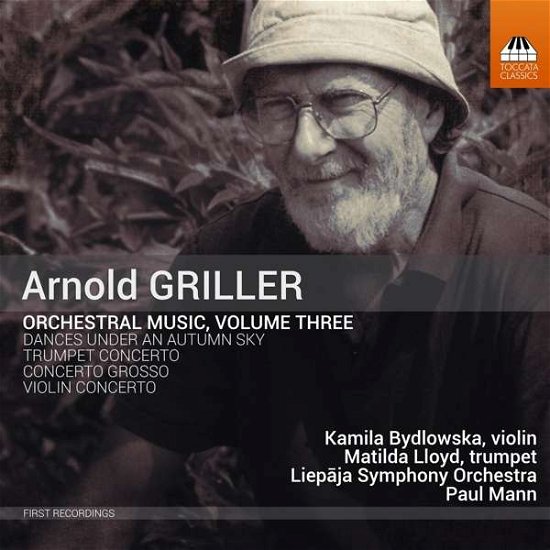 Cover for Bydlowska, Kamila / Matilda Lloyd · Arnold Griller: Orchestral Music. Vol. 3 (CD) (2021)