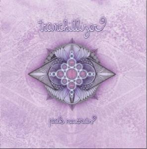 Tranchillizer / Various · Tranchillizer (CD) (2008)