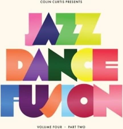 Colin Curtis · Colin Curtis Presents Jazz Dance Fusion Volume 4 (LP) (2024)
