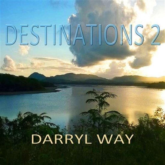 Destinations 2 - Darryl Way - Musik - SPIRIT OF UNICORN MUSIC - 5060854809902 - 28 maj 2021