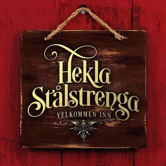 Velkommen Inn - Hekla Stålstrenga - Musik - Talik - 7090010521902 - 7 december 2017