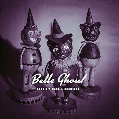 Cover for Belle Ghoul · Rabbit'S Moon &amp; Doomsday (LP) (2014)
