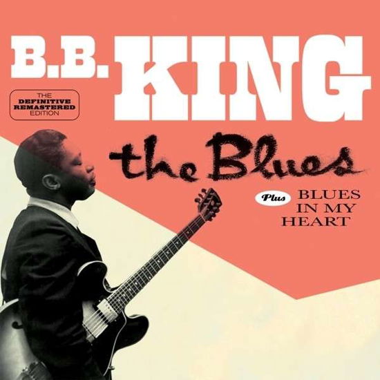 Cover for B.b. King · The Blues / Blues In My Heart (CD) [Bonus Tracks edition] (2014)