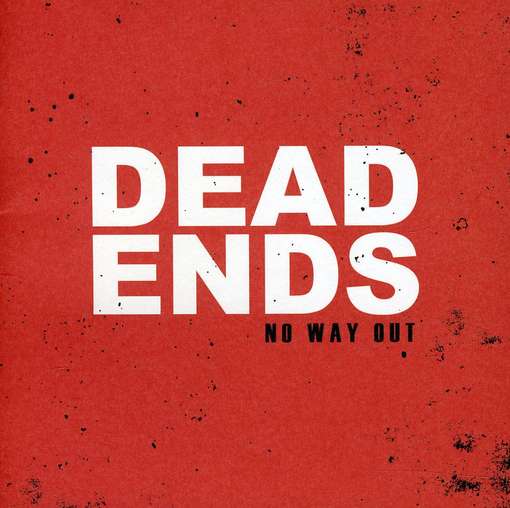 Cover for No Way Out · Dead Ends (CD) (2011)