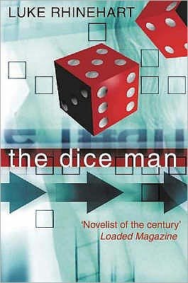 The Dice Man - Luke Rhinehart - Libros - HarperCollins Publishers - 9780006513902 - 6 de diciembre de 1999