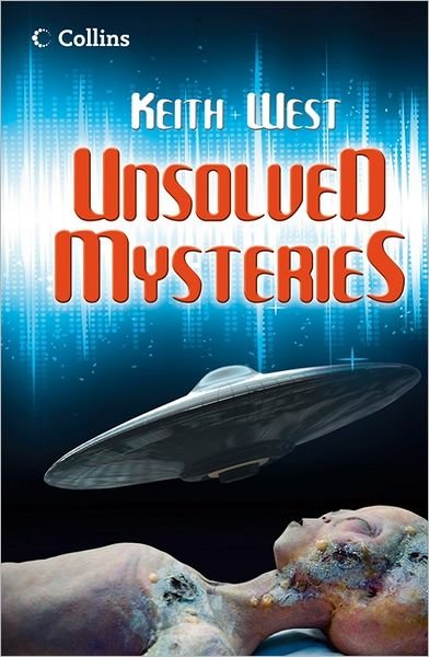 Unsolved Mysteries - Read On - Keith West - Kirjat - HarperCollins Publishers - 9780007488902 - torstai 1. marraskuuta 2012