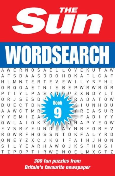 The Sun Wordsearch Book 9: 300 Fun Puzzles from Britain’s Favourite Newspaper - The Sun Puzzle Books - The Sun - Books - HarperCollins Publishers - 9780008535902 - May 11, 2023