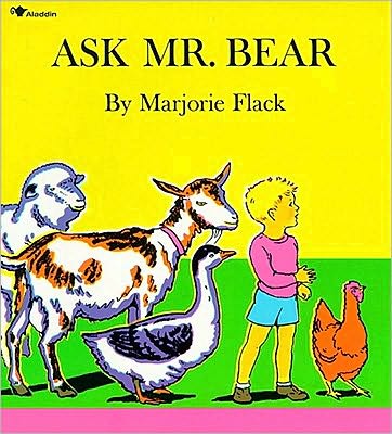 Ask Mr. Bear - Marjorie Flack - Bøker - Aladdin - 9780020430902 - 1. august 1971