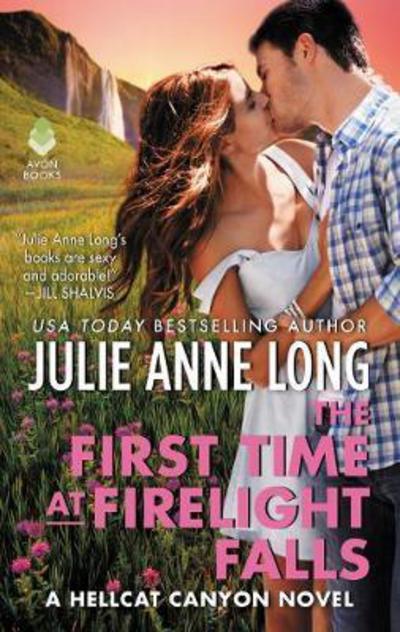 Cover for Julie Long · The First Time at Firelight Falls - Hellcat Canyon 4 (Paperback Book) (2018)