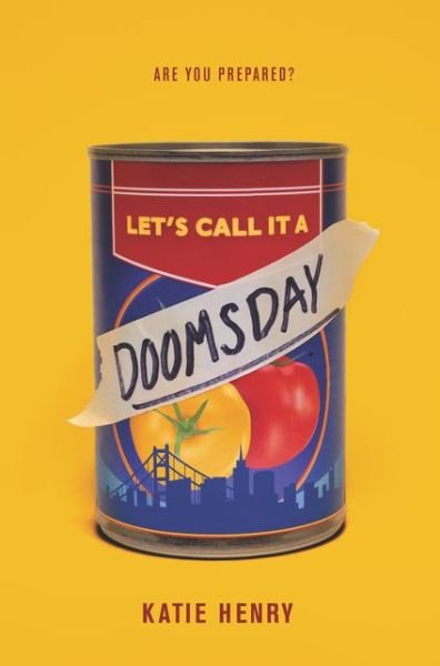 Cover for Katie Henry · Let's Call It a Doomsday (Hardcover bog) (2019)
