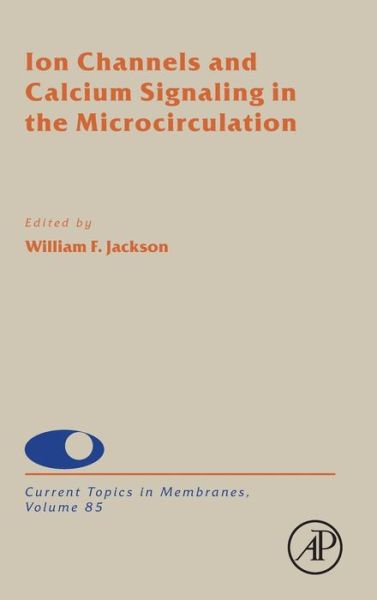 Cover for William F Jackson · Ion Channels and Calcium Signaling in the Microcirculation (Hardcover Book) (2020)