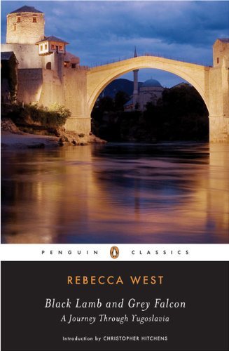 Cover for Rebecca West · Black Lamb and Grey Falcon; A Journey Through Yugoslavia (Paperback Book) [Reprint edition] (2007)