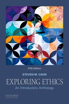 Cover for Steven M. Cahn · Exploring Ethics (Book) (2019)