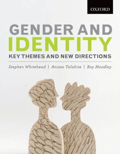 Whitehead, Stephen (, Senior Lecturer, School of Public Policy and Professional Practice, Keele University, UK) · Gender and Identity: Key Themes and New Directions (Paperback Bog) (2013)