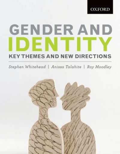 Cover for Whitehead, Stephen (, Senior Lecturer, School of Public Policy and Professional Practice, Keele University, UK) · Gender and Identity: Key Themes and New Directions (Paperback Book) (2013)