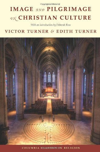 Cover for Victor Turner · Image and Pilgrimage in Christian Culture - Columbia Classics in Religion (Gebundenes Buch) (2011)