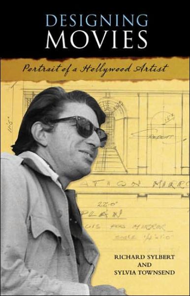 Cover for Sylvia Townsend · Designing Movies: Portrait of a Hollywood Artist (Hardcover Book) [Annotated edition] (2006)