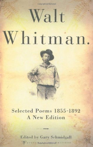 Walt Whitman: Selected Poems 1855-1892 - Walt Whitman - Books - Stonewall Inn Editions - 9780312267902 - September 20, 2000