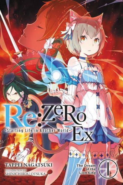 Cover for Shinichirou Otsuka · Re:ZERO -Starting Life in Another World- Ex, Vol. 1 (light novel) (Paperback Book) (2017)