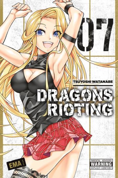 Cover for Tsuyoshi Watanabe · Dragons Rioting, Vol. 7 (Paperback Book) (2017)