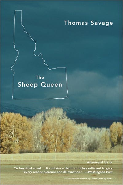 The Sheep Queen: A Novel - Thomas Savage - Bücher - Little, Brown & Company - 9780316610902 - 3. Oktober 2001