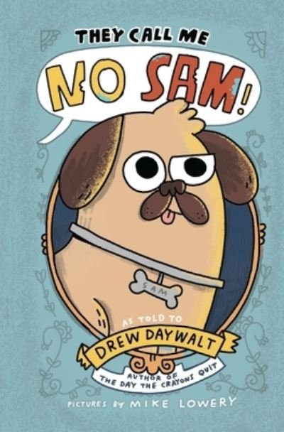 Cover for Drew Daywalt · They Call Me No Sam! (Bog) (2024)