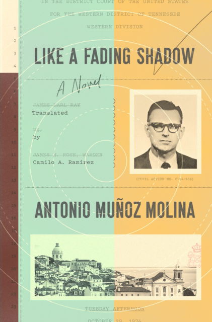Cover for Antonio Munoz Molina · Like a Fading Shadow: A Novel (Hardcover Book) (2017)