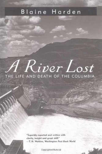 Cover for Blaine Harden · A River Lost: the Life and Death of the Columbia (Taschenbuch) (1997)