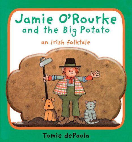 Cover for Tomie Depaola · Jamie O'Rourke and the Big Potato: An Irish Folktale (Kartonbuch) [Brdbk Rep edition] (2009)
