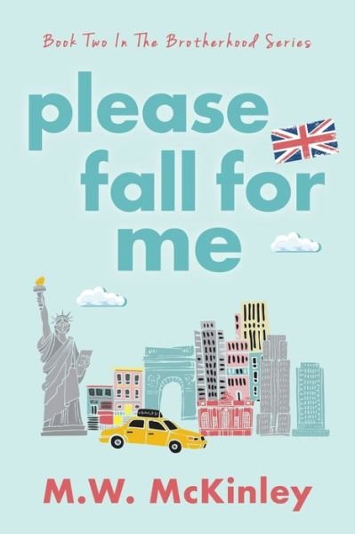 Cover for M W McKinley · Please Fall for Me (Paperback Book) (2021)