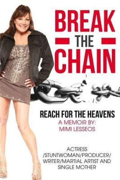 Cover for Mimi Lesseos · Break the Chain - Reach for the Heavens (Paperback Bog) (2018)
