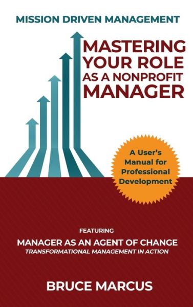 Cover for Bruce Marcus · Mastering Your Role as a Nonprofit Manager (Hardcover Book) (2021)