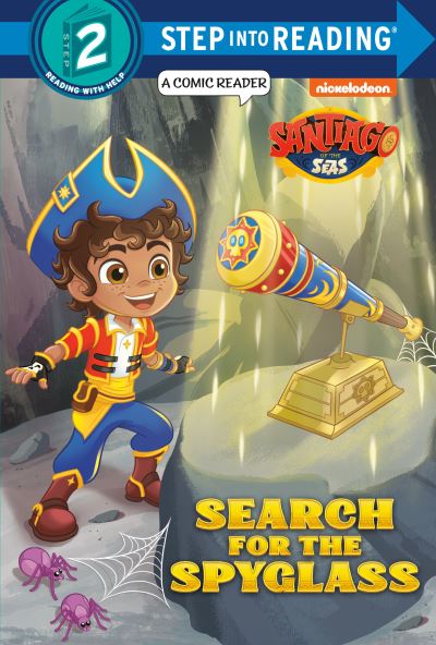 Search for the Spyglass! (Santiago of the Seas) - Melissa Lagonegro - Books - Random House USA Inc - 9780593127902 - January 25, 2022