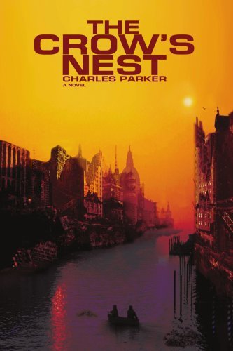 Cover for Charles Parker · The Crow's Nest (Paperback Bog) (2007)