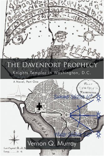Cover for Vernon Murray · The Davenport Prophecy: Knights Templar in Washington, D.c. (Paperback Book) (2009)