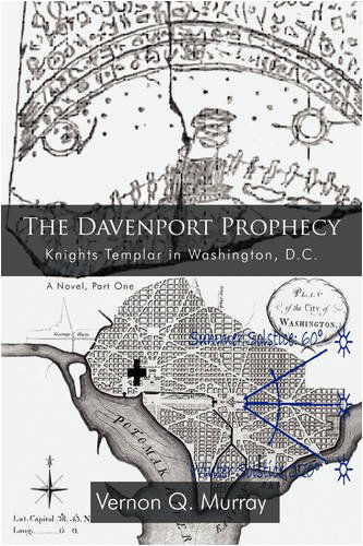 Cover for Vernon Murray · The Davenport Prophecy: Knights Templar in Washington, D.c. (Pocketbok) (2009)