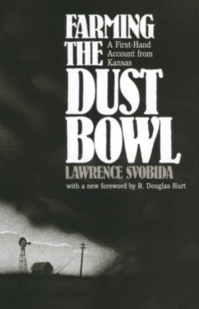 Cover for Lawrence Svobida · Farming the dust bowl (Book) (1986)