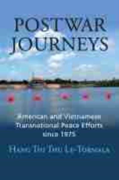 Cover for Hang Thi Thu Le-Tormala · Postwar Journeys: American and Vietnamese Transnational Peace Efforts since 1975 (Hardcover Book) (2021)