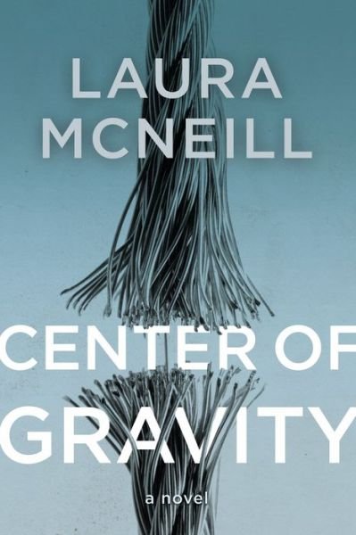 Cover for Laura Mcneill · Center of Gravity (Paperback Book) (2015)