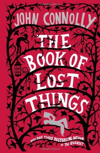 Cover for John Connolly · The Book of Lost Things: A Novel - The Book of Lost Things (Paperback Bog) [Reprint edition] (2007)