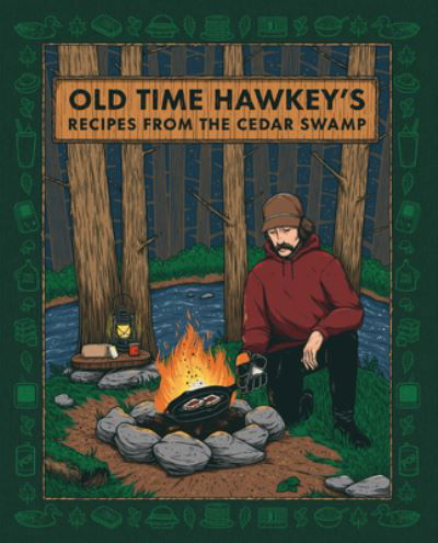 Old Time Hawkey's Recipes from the Cedar Swamp: A Cookbook - Old Time Hawkey - Boeken - DK - 9780744093902 - 21 mei 2024